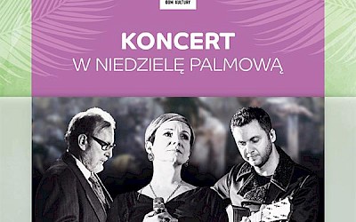 Koncert w Niedzielę Palmową