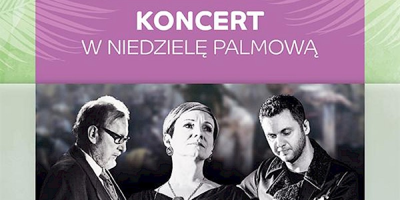 Koncert w Niedzielę Palmową