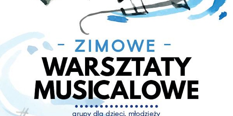 Zimowe Warsztaty Musicalowe