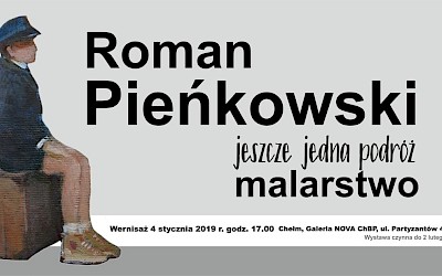 Jeszcze jedna podróż – malarstwo Pieńkowskiego