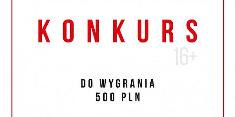 Zrób plakat, wygraj 500 zł