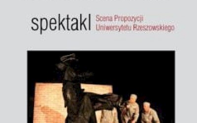 Spektakl. Nie tylko o niezłomności