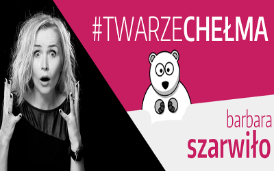 #Twarze Chełma | Barbara Szarwiło