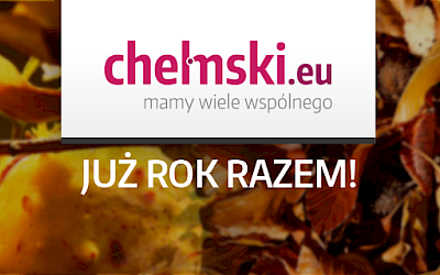 Urodziny chelmski.eu Jesteśmy razem już rok!