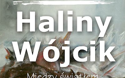 Wystawa malarstwa Haliny Wójcik