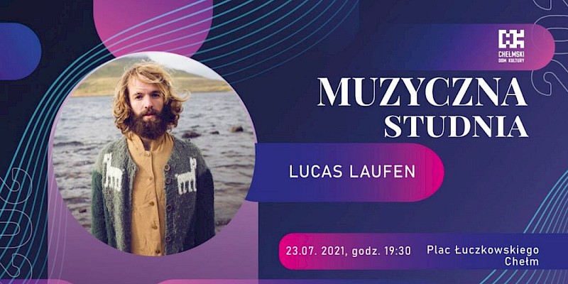 Muzyczna studnia. Czaruje Lucas Laufen