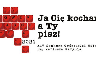 "Ja Cię kocham, a Ty pisz!"